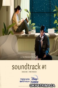 Soundtrack 1 (2022) Hindi Dubbed Season 1 Complete Show