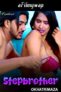 Stepbrother (2024) FansLove Hindi Short Film