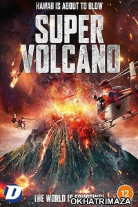 Super Volcano (2022) HQ Hindi Dubbed Movie