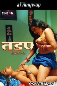 Tadap (2024) S01 E01 Cineon Hindi Hot Web Series