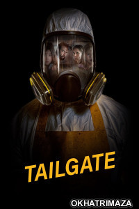 Tailgate (2019) ORG Hollywood Hindi Dubbed Movie