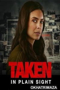 Taken in Plain Sight (2024) HQ Hindi Dubbed Movie