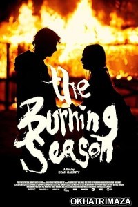 The Burning Season (2024) HQ Hindi Dubbed Movie