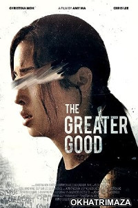 The Greater Good (2020) HQ Hindi Dubbed Movie