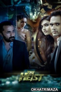 The Heist (2024) Bollywood Hindi Movie