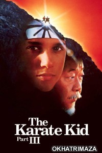 The Karate Kid Part III (1989) ORG Hollywood Hindi Dubbed Movie