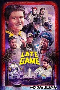 The Late Game (2024) HQ Hindi Dubbed Movie