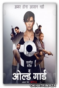 The Old Guard (2020) Hollywood Hindi Dubbed Movie