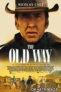 The Old Way (2023) HQ Hindi Dubbed Movie