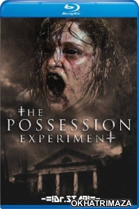 The Possession Experiment (2016) Hollywood Hindi Dubbed Movies