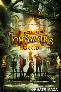 The Quest for Tom Sawyers Gold (2023) HQ Hindi Dubbed Movie