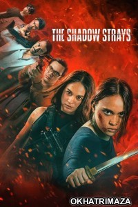 The Shadow Strays (2024) ORG Hollywood Hindi Dubbed Movie