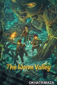 The Worm Valley (2023) ORG South Inidan Hindi Dubbed Movie