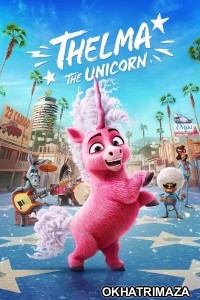 Thelma The Unicorn (2024) ORG Hollywood Hindi Dubbed Movie