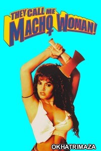 They Call Me Macho Woman (1989) ORG Hollywood Hindi Dubbed Movie