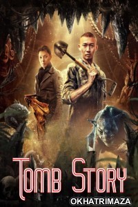 Tomb Story (2018) ORG Hollywood Hindi Dubbed Movie