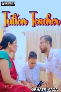 Tution Teacher (2025) BindasTimes Hindi Hot Short Film