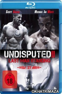 Undisputed 2: Last Man Standing (2006) Hollywood Hindi Dubbed Movies