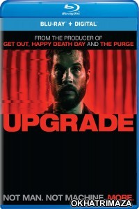 Upgrade (2018) Hollywood Hindi Dubbed Movie