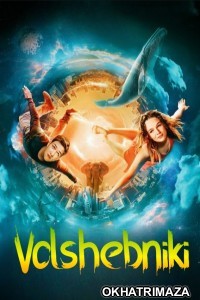 Volshebniki (2022) ORG Hollywood Hindi Dubbed Movie