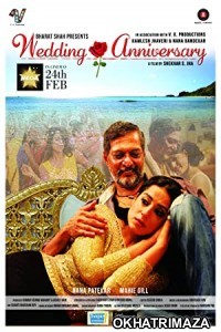 Wedding Anniversary (2017) Bollywood Hindi Movie