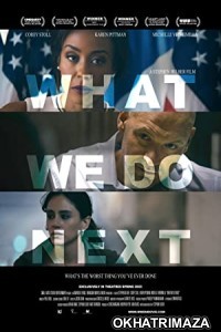 What We Do Next (2022) HQ Hindi Dubbed Movie