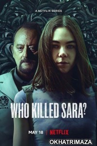 Who Killed Sara (2022) Hindi Dubbed Season 3 Complete Show