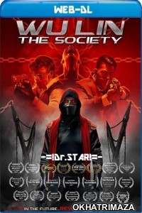 Wu Lin The Society (2022) Hollywood Hindi Dubbed Movie